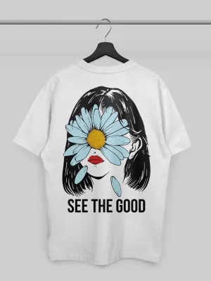 See the Good Tshirt